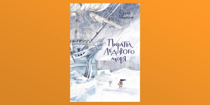 Knygų nuolaidos: Ledo jūros piratai, autorė Frida Nilsson