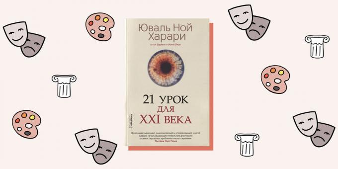 "21 pamokos XXI amžiuje", Harari Yuval Nojus