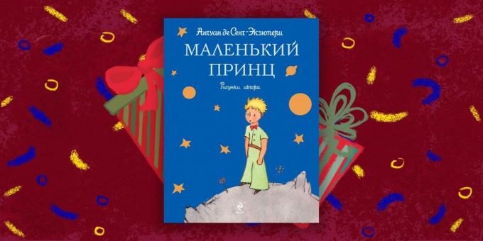 Knyga - geriausia dovana "," Mažasis princas "Antoine de Saint-Exupery