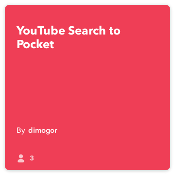 IFTTT receptas: "YouTube" Ieškoti kišenėje