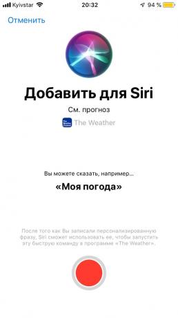 "Siri" parodys, koks oras prognozė buvo užfiksuotas savo mėgstamą app, paspauskite raudoną mygtuką
