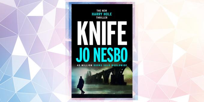 Labiausiai tikėtiną knyga 2019: "peilis", Jo Nesbø