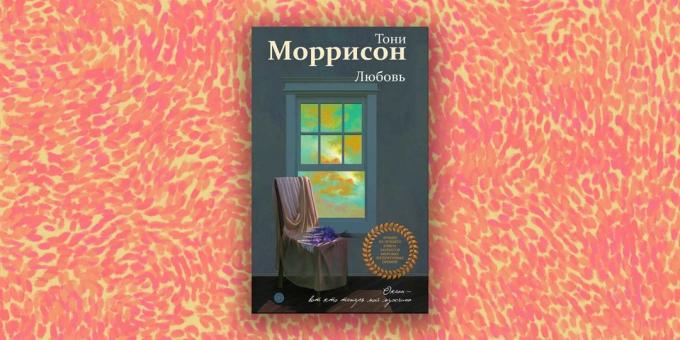 Modernus proza: "Meilė", Toni Morrison