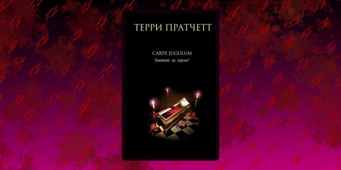 Knygos apie vampyrus: «Carpe Jugulum. Eiti į gerklę "Terry Pratchett