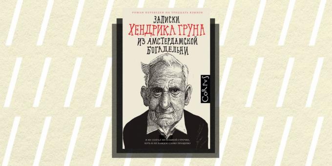 Ne / Grožinė literatūra 2018: "Pastabos iš Amsterdamo Hendrikas Grun vargšų prieglauda," Hendrick Grün