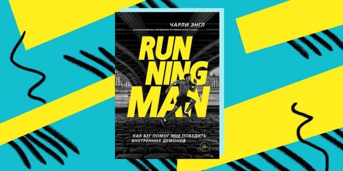 Kaip įveikti priklausomybę: "Running Man", Charlie Engle istoriją