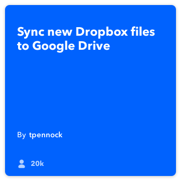 IFTTT receptai: Sync "Dropbox" Google Drive jungia Dropbox į google-Drive